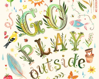 Go Play Outside Art Print