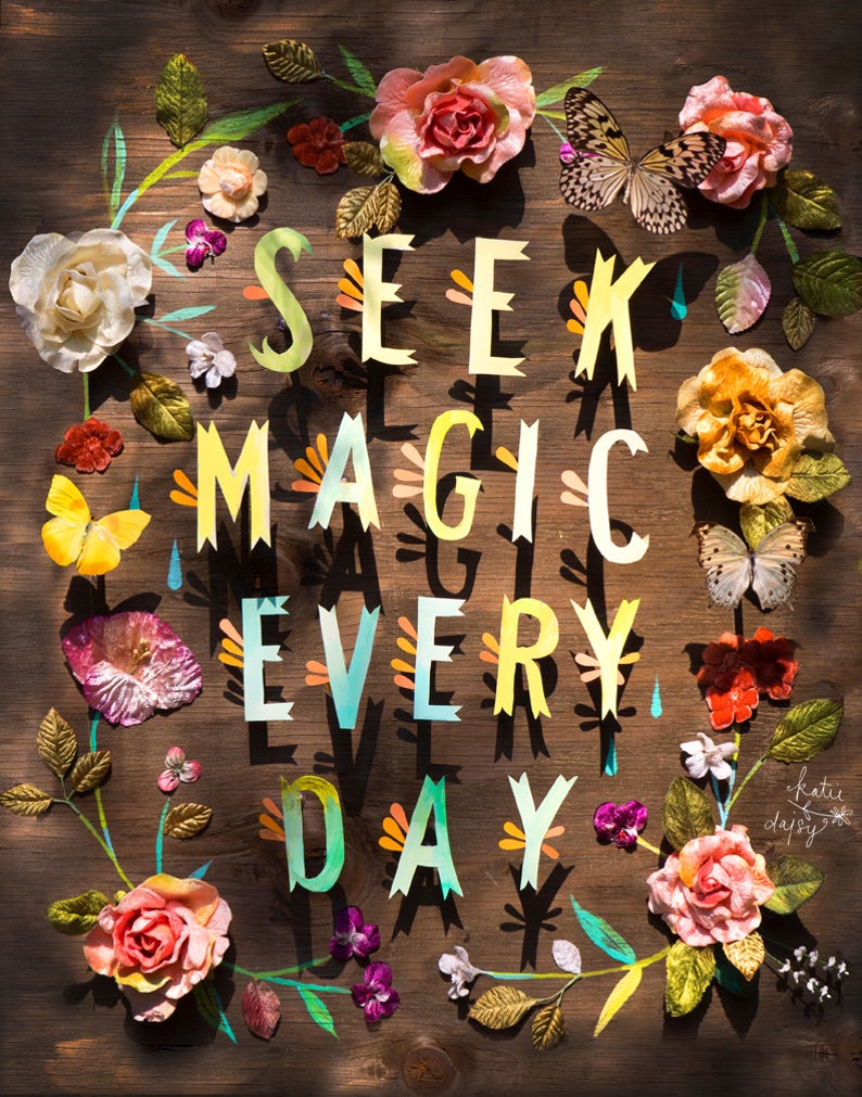 Seek Magic Art Print Inspirational Wall Art Hand Lettered Quote Katie Daisy 8x10 11x14 image 1