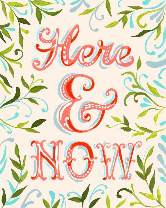 Here and Now Art Print