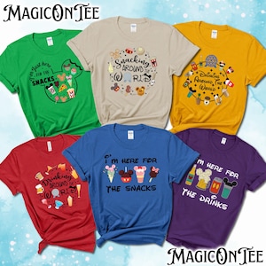 I&#39;m here for the snacks,I&#39;m here for the drinks,Disney Epcot Shirt,Disney Trip Shirt,Magic Kingdom Tee,Disney Matching Tee,Disney Family Tee