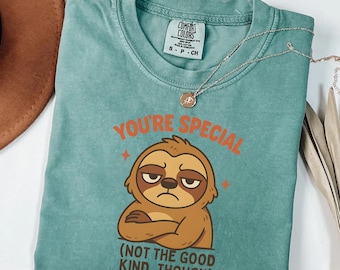Comfort Colors® Funny Sloth Shirt • Sarcastic “You’re Special” Tee • Rude Humor Shirt • Cute Lazy Sloth Tee • Funny Gift