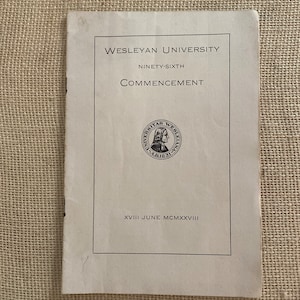 May include: A black and white image of a program for the Ninety-Sixth Commencement of Wesleyan University, held on XVIII June MCMXXXVIII.