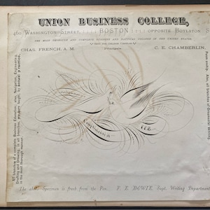 May include: A vintage advertisement for Union Business College in Boston, Massachusetts. The ad features a decorative flourish of penmanship with the text "Compliments of FEB" and the words "The above Specimen is fresh from the Pen. F. E. BOWIE, Supt. Writing Department."