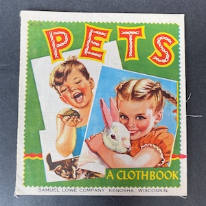 Vintage (1950) Cloth Book - Pets, Samuel Lowe  - Like New - Great for Repurposing or Collecting - Simple Book for Very Young Children