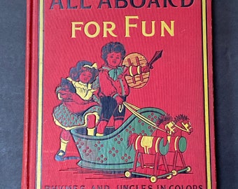 Antique (1906) Children’s Book - All Aboard for Fun by Horace C. Fry - Alphabet, Days of the Week, Numbers, Months of the Year, Seasons