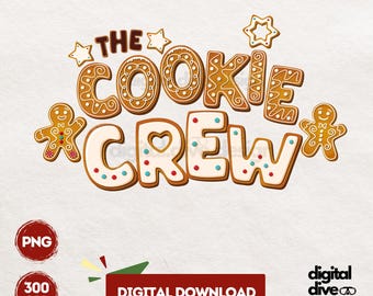 Christmas Cookie Crew PNG, Gingerbread Holiday Baking Squad, Family Matching Shirt Design (Digital Download)