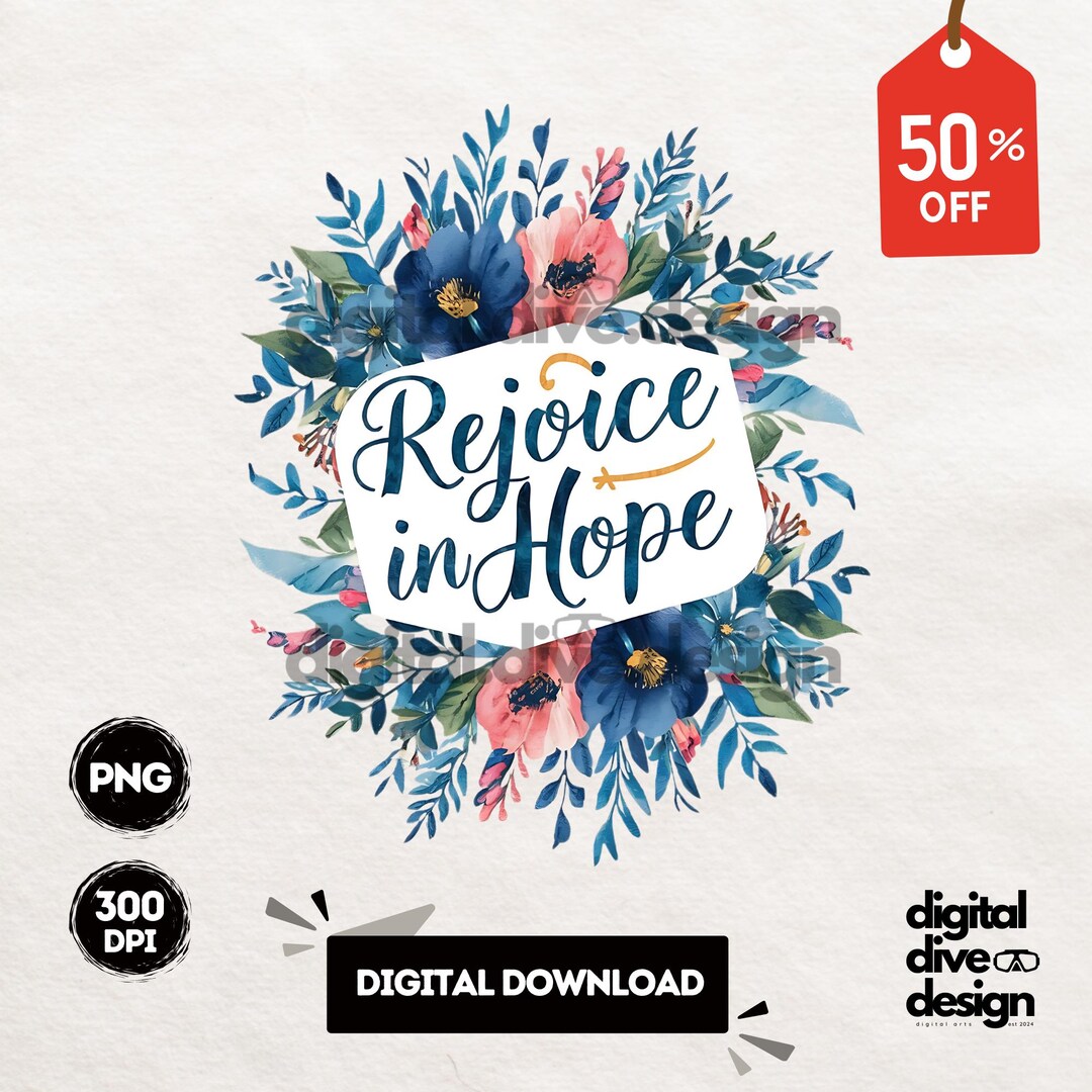 Rejoice Transparent Rejoice in Hope Png, Faith Shirt Png, Christian Designs Png ...
