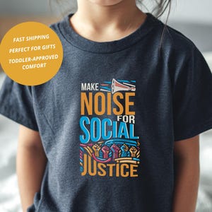 Social Justice Shirt: Activist Kids Tee, Inclusion Shirt, Toddler Activism, 100% airlume combed and ring-spun cotton, Size 2T-5T