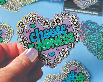 Glitter Sticker, Choose Kindness Sticker, Be Kind Sticker, 3x3 Sticker, Glitter Heart Sticker, Vinyl Sticker Decal, Waterproof Sticker