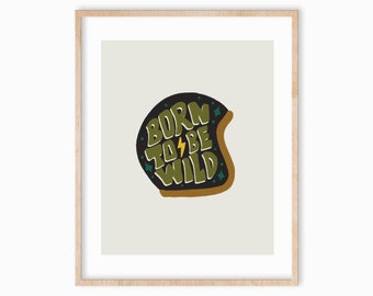 8x10 "Born to be WIld" Motorcycle Helmet - Art Print