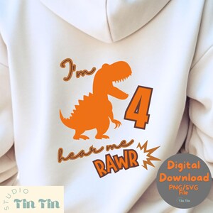 Tengo cuatro años, escúchame, Rawr Svg, dinosaurio de cuarto cumpleaños SVG, camiseta de niño de cuarto cumpleaños SVG, regalo de cumpleaños de dinosaurio 4 Svg, archivos de corte para Cricut, Svg, PNG