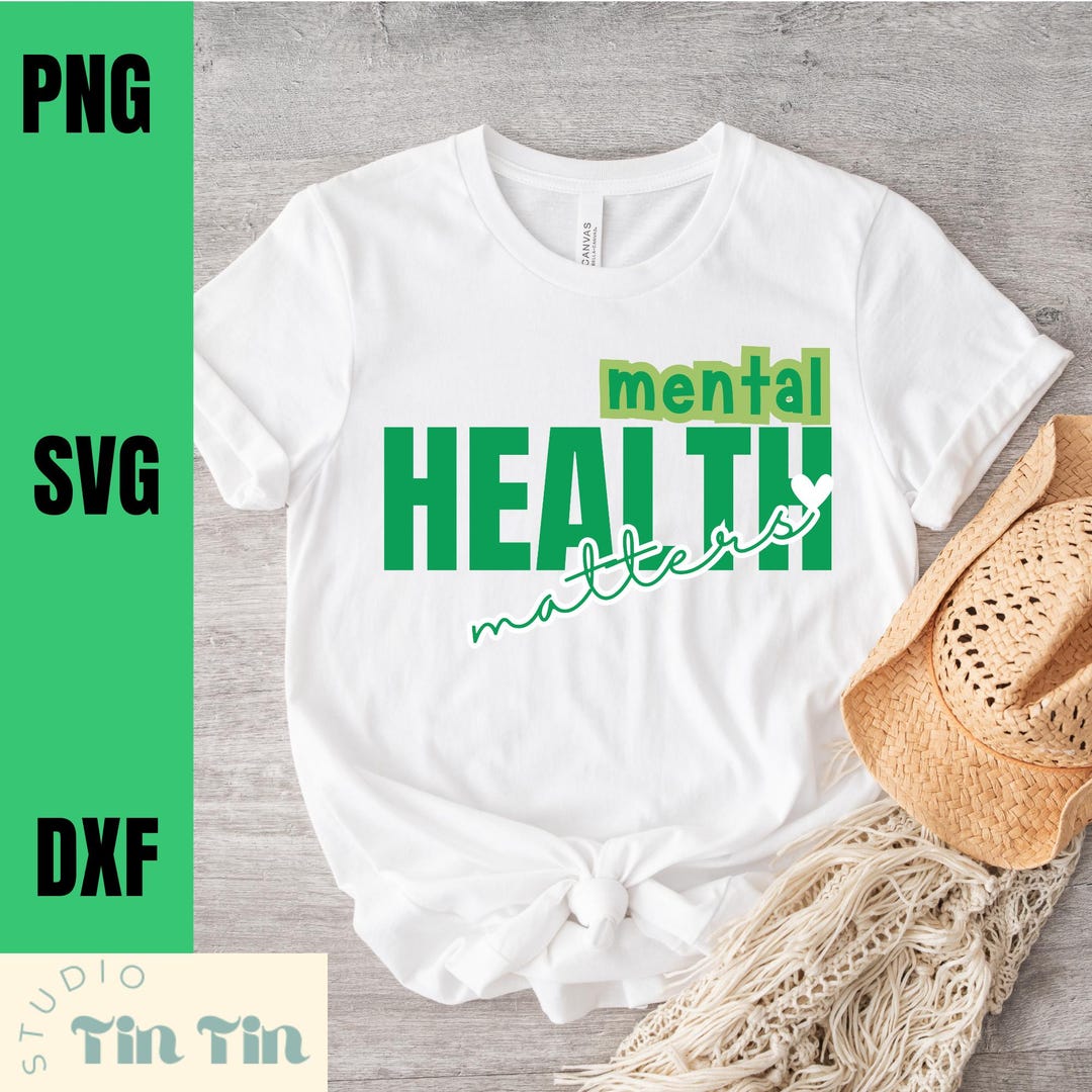 Mental Health Matters Svg Png Dxf , Mental Health Awareness Svg Png Dxf ...