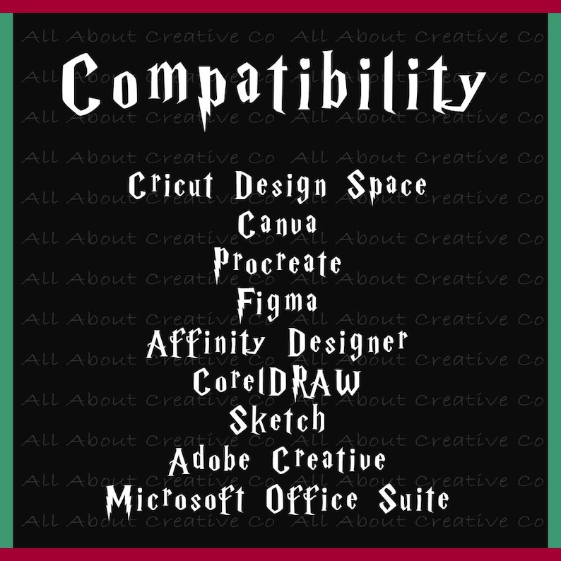 May include: A black and white graphic listing the compatibility of various design programs, including Cricut Design Space, Canva, Procreate, Figma, Affinity Designer, CorelDRAW, Sketch, Adobe Creative, and Microsoft Office Suite.