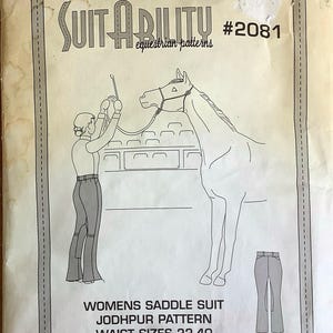 May include: Vintage sewing pattern titled "SUITABILITY equestrian patterns #2081". The pattern features an illustration of a person with a horse, and a drawing of the jodhpur pants. The text reads "WOMENS SADDLE SUIT JODHPUR PATTERN WAIST SIZES 22-40".