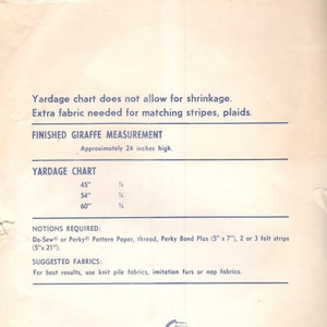 May include: A sewing pattern for a giraffe toy. The pattern includes instructions for making a giraffe that is approximately 24 inches tall. The pattern also includes a yardage chart for different fabric sizes.