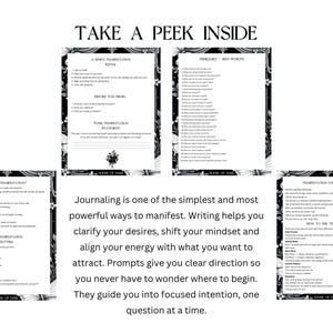 May include: A white and black journal with text, including "TAKE A PEEK INSIDE" and "Journaling is one of the simplest and most powerful ways to manifest." The journal pages feature floral borders and lists of prompts.