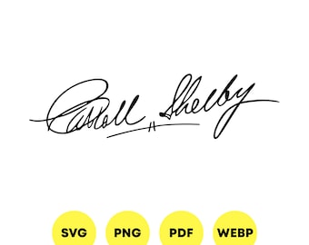 Carroll Shelby Signature SVG. Shelby Sign - svg png pdf webp. Carroll Shelby Signature Vector. Shelby Cobra SVG.