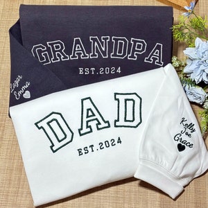 Custom Embroidered Sweatshirt, Name On Sleeve With Heart, Grandpa Shirt With Date, Daddy Est Year Shirt, Gift For New Dad, Father&#39;s Day Gift