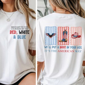 Nous vous mettrons une botte dans le cul png, 4 juillet png, 4 juillet png, conception de musique country, sublimation patriotique des États-Unis, cadeau pour elle