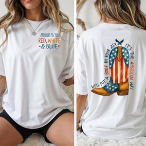 Nous vous mettrons une botte dans le cul png, 4 juillet png, 4 juillet png, conception de musique country, sublimation patriotique des États-Unis, cadeau pour elle