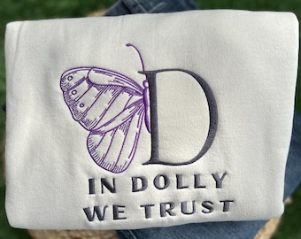 In Dolly We Trust Crewneck Sweatshirt, Dolly Parton embroidery, Fan Apparel