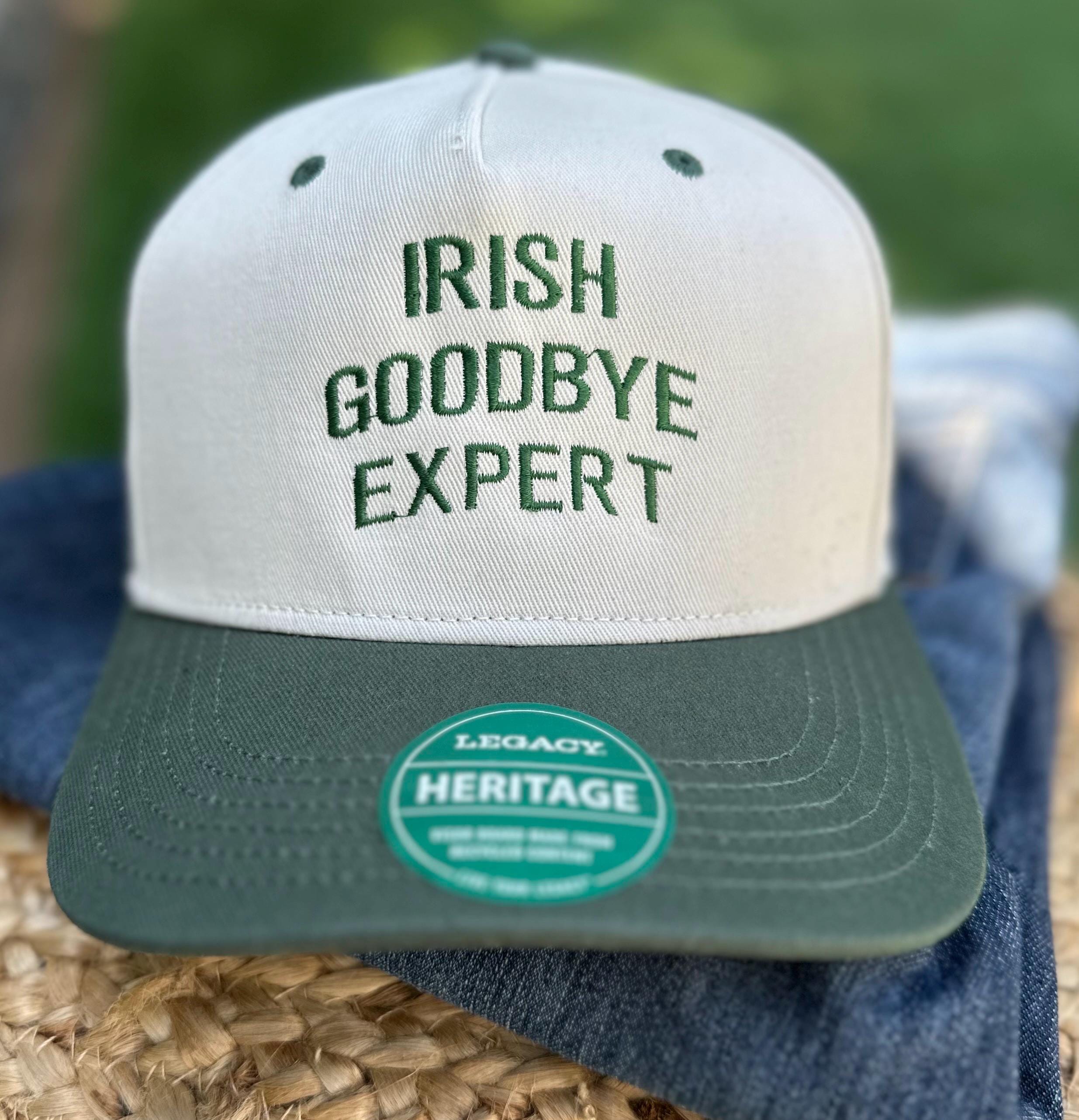 Irish Goodbye Expert, Day Drinker Club, in My Anxiety Era, LFG