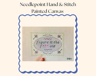 Figure it the *** Out Stitch Målad Needlepoint Canvas | 13 mesh
