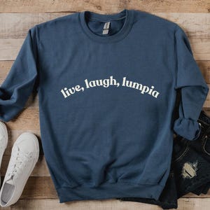 Live, Laugh, Lumpia - Philippino Shirt, Food Lover, tolles Geschenk - Unisex Heavy Blend ™ Rundhals-Sweatshirt