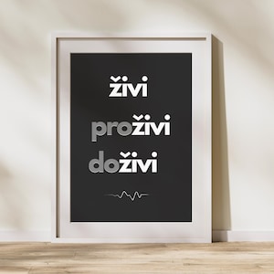 Živi – proživi – doživi Poster | Balkan Art Print | Balkans | Balkan mural | Bosnia, Serbia, Croatia | Balkan decoration | Balkan poster