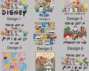 You've Got A Friend In Me DTF Transfer, Disney Toy Story Ready to Press Print
