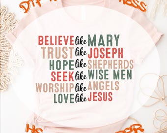 Christmas Believe Like Jesus DTF Transfer, True Story Ready To Press