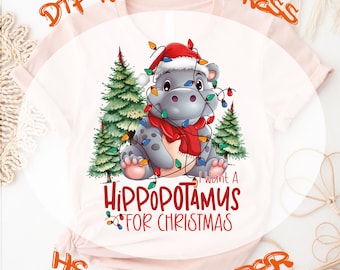 I Want A Hippopotamus For Christmas Dtf Transfer, Hippo Christmas Lights Ready To Press, Merry Christmas Dtf, Xmas Party, Christmas Santa