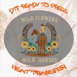 Western Girl DTF Transfer: Wild Horses & Flowers Heat Press