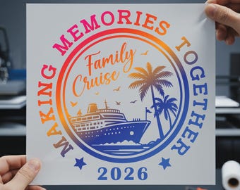 Family Cruise 2026 DTF Transfer, Making Memories Together Iron On, Matching Vacation Shirt