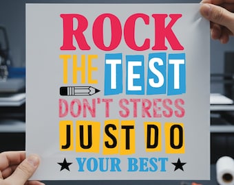 Rock The Test Dtf Ready To Press, Don't Stress Just Do Your Best Ready For Press, Test Day Teacher Dtf, Last Day Of School Heat Transfers