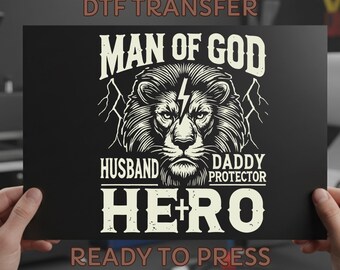 Man Of God DTF Transfer: Daddy Husband Protector, Faith Heat Press