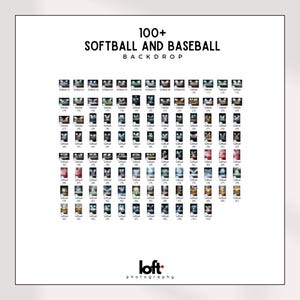 May include: A white background with the text "100+ SOFTBALL AND BASEBALL BACKDROP". Below the text are many small images of softball and baseball backdrops. The logo for Loft Photography is at the bottom.
