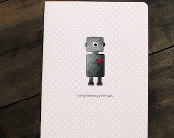 Robot love cute card, I only have eye for you