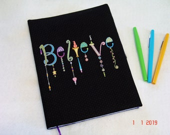 Dangles Font Believe Composition Notebook Cover, Machine Embroidered Composition Notebook Cover, Fabric Notebook Cover