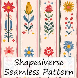 May include: A seamless pattern design featuring stylized floral illustrations in red, yellow, blue, and pink. The flowers are arranged vertically on a light beige background with striped borders. The text "Shapesiverse Seamless Pattern" is at the bottom.
