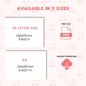May include: A digital download graphic with the text "AVAILABLE IN 2 SIZES". Includes US Letter Size at 8.5x11 inches and A4 size at 8.3x11.7 inches. Features a PDF file icon and a cloud with a downward arrow, indicating instant download.