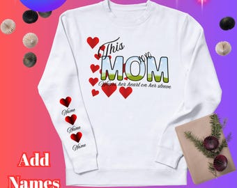 This Mom Wears her Hearts On Her Sleeve PNG, Mom Valentine Png, Editable Kids Names, Mother’s Days Gift, Valentines Gift Digital Download