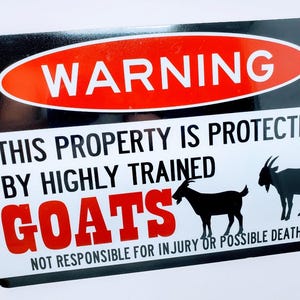 Goat Warning Sign, Funny Goats Sign, Farm Sign, Homestead Sign