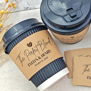 The Perfect Blend Wedding Coffee SLEEVES/Custom Coffee Cup With Sleeves/Wedding Coffee Bar/Personalized Paper Coffee Cup Sleeves for Wedding