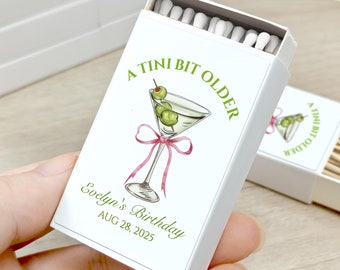 A Tini Bit Older Birthday BULK Matches/Martini Birthday Party Favors/Martini Glass with Bow Match Boxes/Happy Birthday Matches/Dirty 30