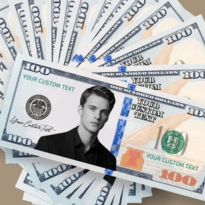 Custom Your Face on 100 Dollar/Personalized 100 dollar bill Prints/Birthday Money/Party Money/Custom Money/Play Money/Prop Custom Fake Money