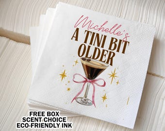 A Tini Bit Older Napkins/Espresso Martini Napkins/Birthday Party Espresso Martini Bar Cocktail/30th Birthday Favor/Funny Birthday Decoration