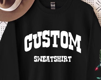 Custom Logo Sweatshirt: Personalized Text, Design Your Own