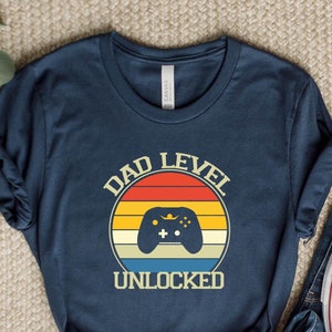 Dad Level Unlocked Shirt for New Dad, Father&#39;s Day Shirt, Gamer Dad Tshirt for Father&#39;s Day, New Dad Shirt, Gift for Dad, Gift for Father.