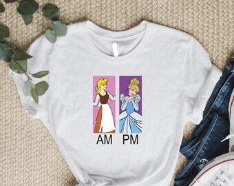 AM Cinderella and PM Cinderella Disney Princess Shirt, Cinderella Princess Shirt, Disney Cinderella Shirt, Disney Cinderella Birthday Shirt.